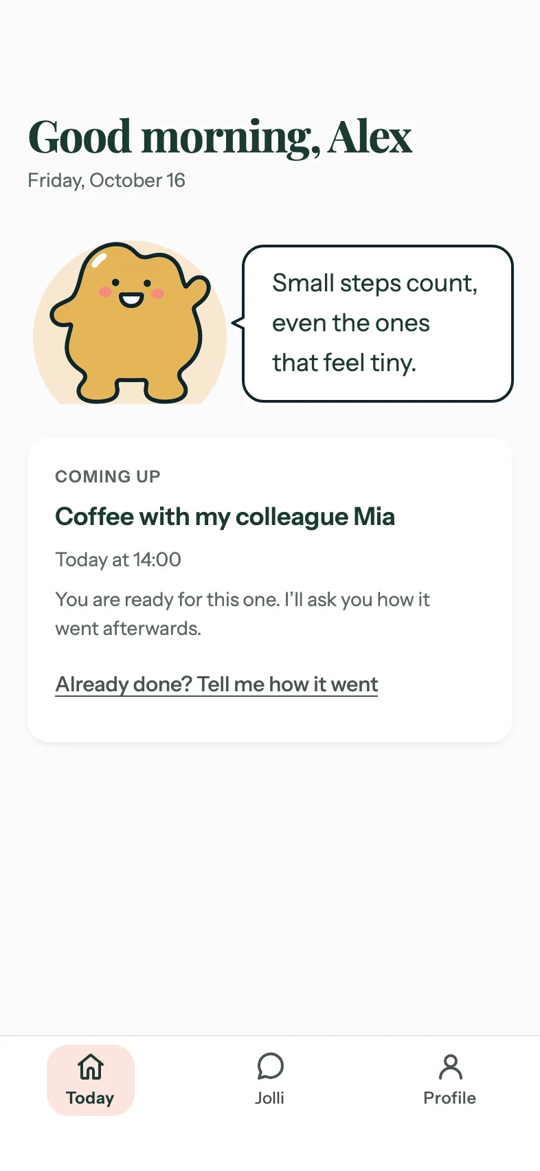 The Jollido app's Today screen on the practice day: the coming-up card for the coffee with a colleague, at 14:00